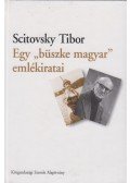 Scitovsky Tibor - Egy "büszke magyar" emlékiratai