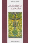 Dolhai Lajos - A szentségek teológiája