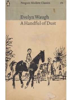 Waugh, Evelyn - A Handful of Dust Waugh, Evelyn - A Handful of Dust, 1963 antikvár könyv