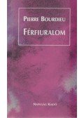 Pierre Bourdieu - Férfiuralom