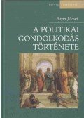 Bayer József - A politikai gondolkodás története