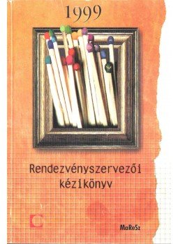  - Rendezvényszervezői kézikönyv 1999,  1999 antikvár könyv