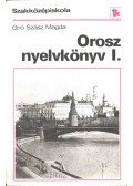 Gíró Szász Magda - Orosz nyelvkönyv I.