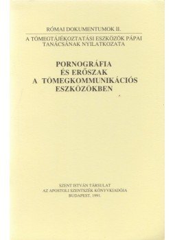 Dr. Németh László - Pornográfia és erőszak a tömegkommunikációs eszközökben, Budapest 1991 antikvár könyv