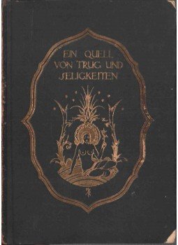 Ernst Roenau Dr. - Ein Quell von Trug und Seligkeiten,  1919 antikvár könyv