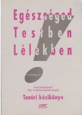 Dévai Margit - Egészséged Testben Lélekben!