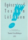 Dévai Margit - Egészséged Testben Lélekben!