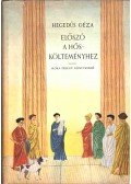 Hegedüs Géza - Előszó a hőskölteményhez (dedikált)