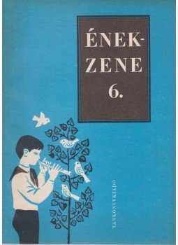 Lugossy Magda, Petneki Jenő - Ének-zene 6. Lugossy Magda, Petneki Jenő - Ének-zene 6., Budapest 1968 antikvár könyv