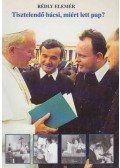 Rédly Elemér - Tisztelendő bácsi, miért lett pap?