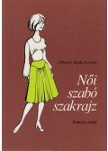 Feketéné Hajdu Erzsébet - Női szabó szakrajz