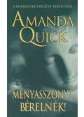 Amanda Quick - Menyasszonyt bérelnék!