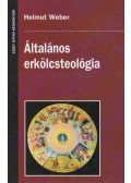 Helmut Weber - Általános erkölcsteológia