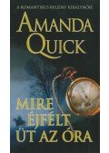 Amanda Quick - Mire éjfélt üt az óra