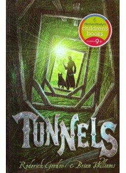 Roderick Gordon , Brian Williams - Tunnels Roderick Gordon , Brian Williams - Tunnels, Frome, Somerset 2007 antikvár könyv