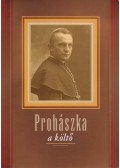 W. Balassa Zsuzsa - Prohászka, a költő