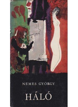 Nemes György - Háló (dedikált) Nemes György - Háló (dedikált), 1967 antikvár könyv
