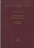 Dr. Gillemot László - Mechanikai technológia II. - Technológiai műveletek