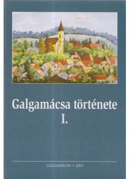 Dr. Pesti Klára - Galgamácsa története I. (dedikált) Dr. Pesti Klára - Galgamácsa története I. (dedikált), Galgamácsa 2003 antikvár könyv
