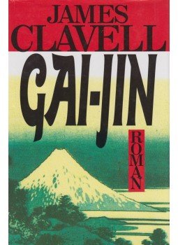 James Clavell - Gai-Jin (angol) James Clavell - Gai-Jin (angol), 1993 antikvár könyv