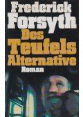Frederick Forsyth - Des Teufels Alternative