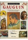 Michael Howard - Gauguin - Eine faszinierende Entdeckungsreise durch die Welt des Künstlers