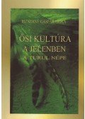 Riznerné Gáspár Erika - Ősi kultúra a jelenben