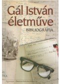 Gál Ágnes,Gál Julianna - Gál István életműve
