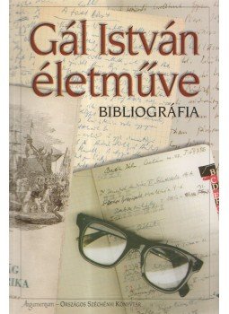 Gál Ágnes, Gál Julianna - Gál István életműve Gál Ágnes, Gál Julianna - Gál István életműve, Budapest 2003 antikvár könyv