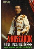 Vécsey Aurél - A huszárok - Magyar lovaskatonák története