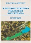 Lengyel Márton dr. - A Balatoni turizmus fejlesztési koncepciója