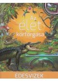 Dönsz Judit,Simon Melinda,Szabó Réka,Szél László - Az élet körforgása - Édesvizek