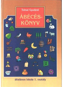 Tolnai Gyuláné - Ábécéskönyv Tolnai Gyuláné - Ábécéskönyv, 1992 antikvár könyv