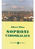 Albert Tibor - Soproni városkalauz