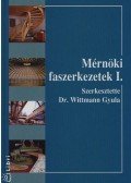 Dr. Wittmann Gyula - Mérnöki faszerkezetek I.