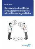 Fritz B. Simon - Bevezetés a konfliktus rendszerelméletébe és a konfliktusmegoldásba