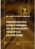 Gáspár Róbert - Természetes gyógymódok és alternatív terápiás eljárások