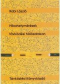 Rabi László - Hibahelymérések távközlési hálózatokon