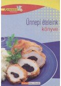Nagy Elvira,Erdei Sándorné,Balogh Lászlóné - Ünnepi ételeink könyve