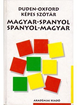 Ányos László - Duden-Oxford képes szótár - magyar-spanyol / spanyol-magyar, Budapest 1997 antikvár könyv