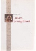Kocsis Imre - Lukács evangéliuma