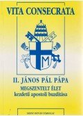 II.János Pál pápa - Vita consecrata