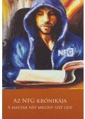 Nagy Ferenc Gábor - Az NFG krónikája - A magyar név megint szép lesz (dedikált)