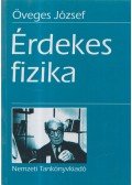 Öveges József - Érdekes fizika