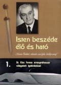 Kiss Ferenc - Isten beszéde élő és ható 1.