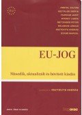 Osztovits András,Angyal Zoltán,Asztalos Zsófia,Fazekas Judit,Gyeney Laura,Metzinger Péter,Milassin László,Szabó Marcel - EU-jog