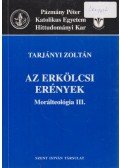 Tarjányi Zoltán - Az erkölcsi erények