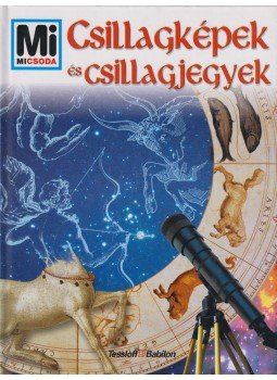 Übelacker, Erich - Csillagképek és csillagjegyek Übelacker, Erich - Csillagképek és csillagjegyek, Budapest 2005 antikvár könyv