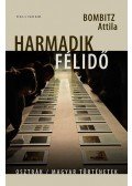 Bombitz Attila - Harmadik félidő - Osztrák / magyar történetek - Osztrák / magyar történetek