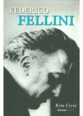 Rita Cirio - Federico Fellini - A filmrendezés mestere